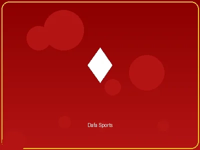 Dafa大发体育博彩游戏